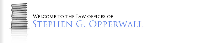 Welcome to the Law Offices of Stephen G. Opperwall