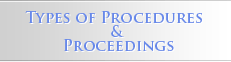Types of procedures and proceedings